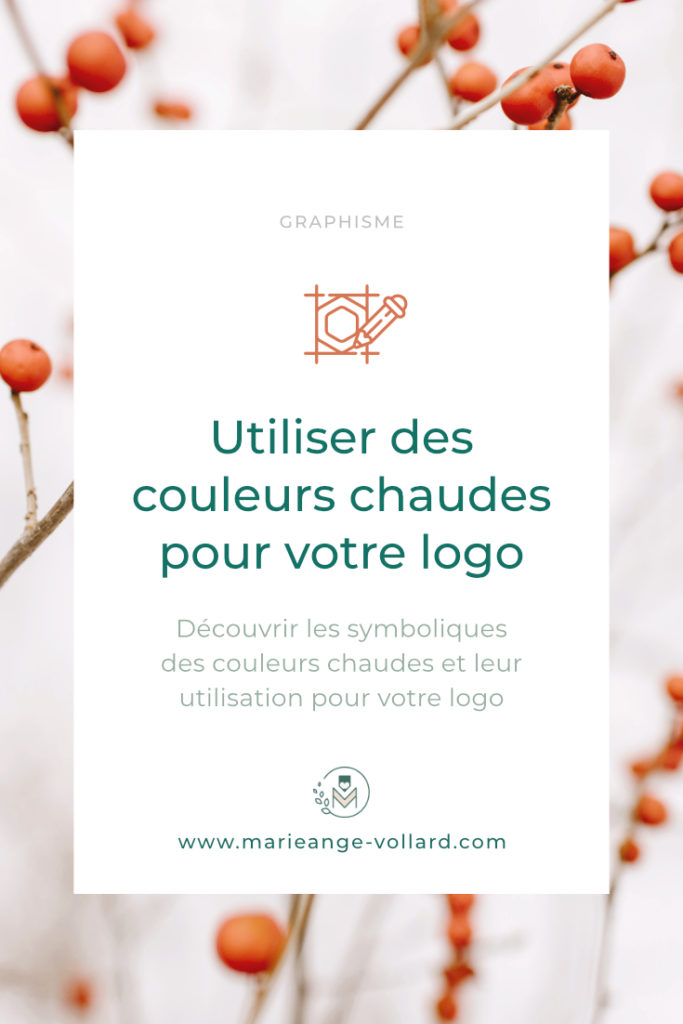 Utiliser des couleurs chaudes pour son logo ? - Graphiste Marie-Ange Vollard