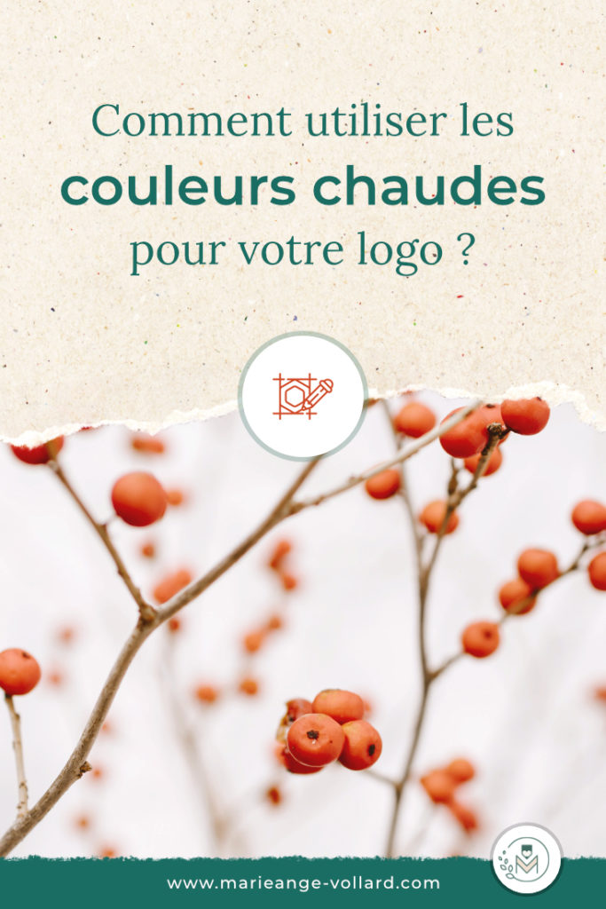 Comment utiliser les couleurs chaudes pour son logo ? - Graphiste Marie-Ange Vollard